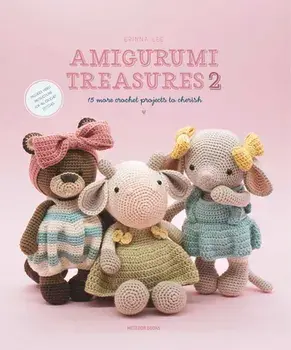 Amigurumi Treasures 2: 15 More Crochet Projects to Cherish, Paperback/Erinna Lee
