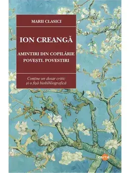 Amintiri din copilarie. Povesti. Povestiri/Ion Creanga