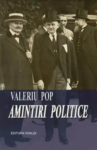 Amintiri politice | Valeriu Pop