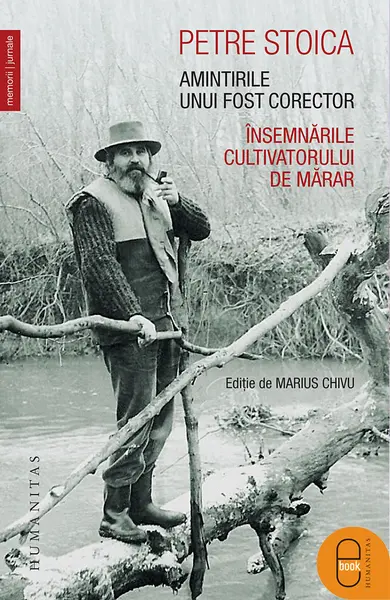 Amintirile unui fost corector. Însemnările cultivatorului de mărar (ebook)