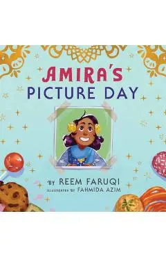 Amira's Picture Day - Reem Faruqi