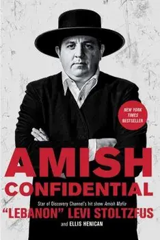 Amish Confidential, Paperback/Lebanon Levi Stoltzfus