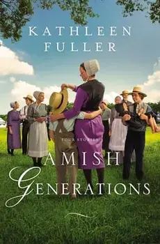 Amish Generations: Four Stories, Paperback/Kathleen Fuller