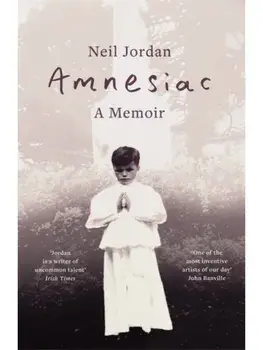 Amnesiac. A Memoir, Paperback/Neil Jordan