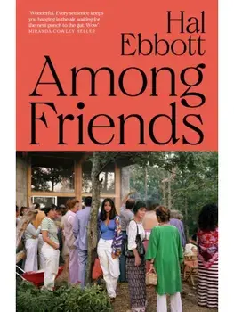 Among Friends, Hardback/Hal Ebbott