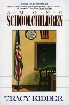 Among Schoolchildren, Paperback/Tracy Kidder