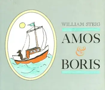 Amos & Boris, Hardcover/William Steig