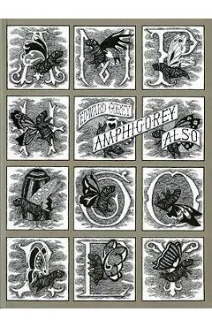Amphigorey Also - Edward Gorey