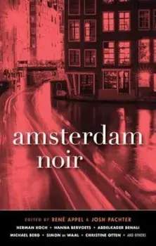 Amsterdam Noir, Paperback/Rene Appel