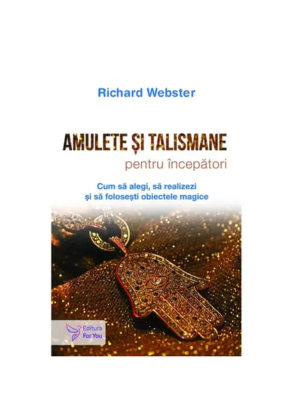 Amulete si talismane pentru incepatori
