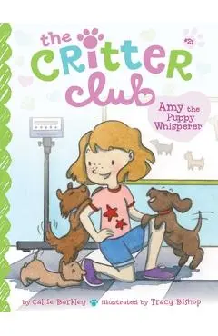 Amy the Puppy Whisperer, Volume 21 - Callie Barkley