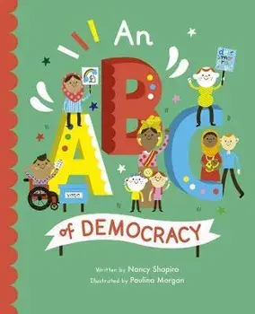 An ABC of Democracy. Illustrated Edition, Paperback/Nancy Shapiro