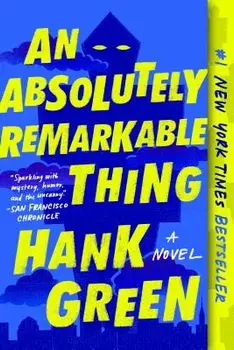An Absolutely Remarkable Thing, Paperback/Hank Green