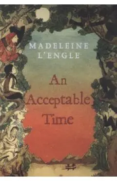 An Acceptable Time - Madeleine L'engle