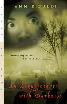 An Acquaintance with Darkness, Paperback/Ann Rinaldi