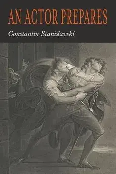 An Actor Prepares, Paperback/Constantin Stanislavsky