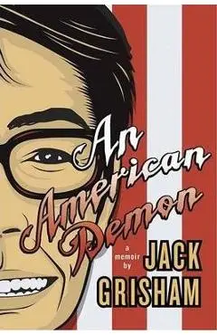 An American Demon: A Memoir - Jack Grisham