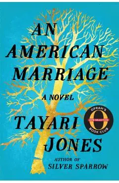 An American Marriage - Tayari Jones