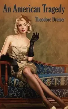 An American Tragedy, Hardcover/Theodore Dreiser