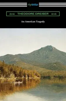 An American Tragedy, Paperback/Theodore Dreiser
