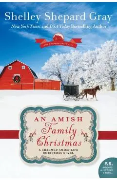 An Amish Family Christmas: A Charmed Amish Life Christmas Novel - Shelley Shepard Gray