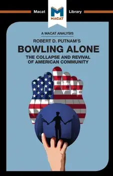An Analysis of Robert D. Putnam's Bowling Alone, Paperback/Lindsay Scorgie-Porter