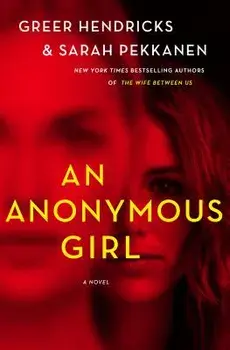 An Anonymous Girl, Hardcover/Greer Hendricks