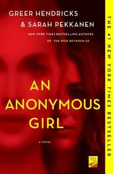 An Anonymous Girl, Paperback/Greer Hendricks