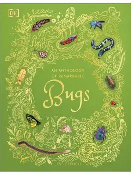 An Anthology of Remarkable Bugs, Hardback/Jess French