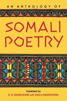 An Anthology of Somali Poetry, Paperback/Bogumil W. Andrzejewski