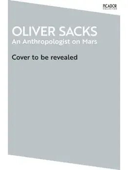 An Anthropologist on Mars, Paperback/Oliver Sacks