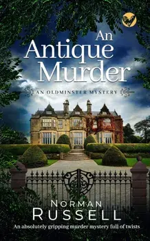 AN ANTIQUE MURDER an absolutely gripping murder mystery full of twists, Paperback/Norman Russell