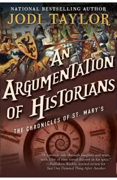 An Argumentation of Historians: The Chronicles of St. Mary's Book Nine - Jodi Taylor