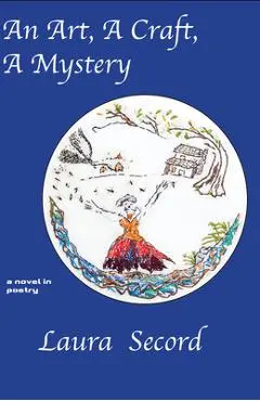 An Art, a Craft, a Mystery - Laura Secord