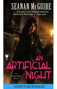 An Artificial Night - Seanan Mcguire