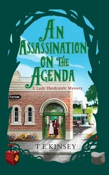 An Assassination on the Agenda, Paperback/T E Kinsey