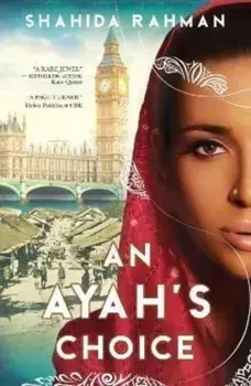 An Ayah's Choice, Paperback/Shahida Rahman