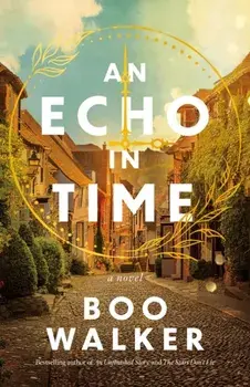 An Echo in Time. A Novel, Paperback/Boo Walker