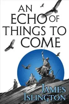 An Echo of Things to Come, Paperback/James Islington