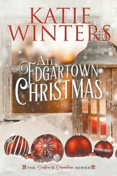 An Edgartown Christmas, Paperback/Katie Winters