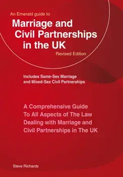 An Emerald Guide To Marriage And Civil Partnerships In The Uk. New Edition - 2023, Paperback/Steve Richards