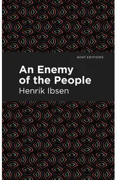 An Enemy of the People - Henrik Ibsen