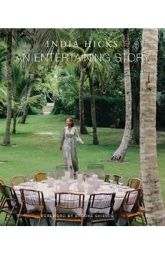 An Entertaining Story - India Hicks