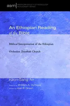 An Ethiopian Reading of the Bible, Paperback/Keon-Sang An
