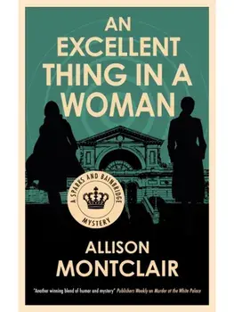 An Excellent Thing in a Woman. Main, Paperback/Allison Montclair