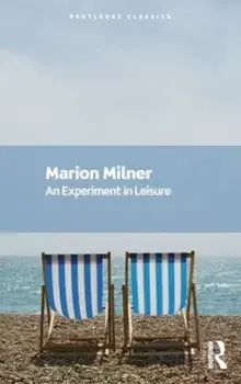 An Experiment in Leisure, Paperback/Marion Milner