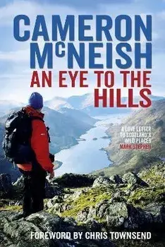 An Eye to the Hills, Hardback/Cameron McNeish