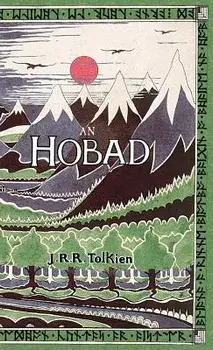 An Hobad, N Anonn Agus AR Ais Ar s: The Hobbit in Irish, Hardcover/J. R. R. Tolkien