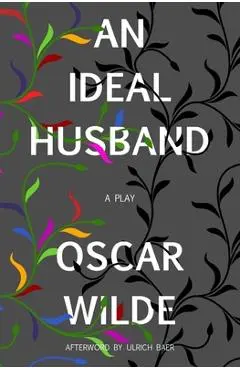 An Ideal Husband (Warbler Classics) - Oscar Wilde