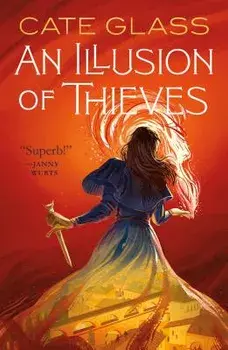 An Illusion of Thieves, Paperback/Cate Glass